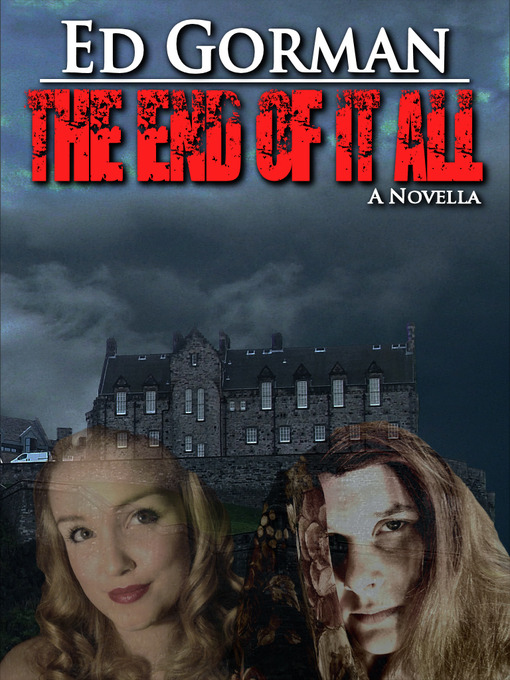 Title details for The End of it All by Ed Gorman - Available
